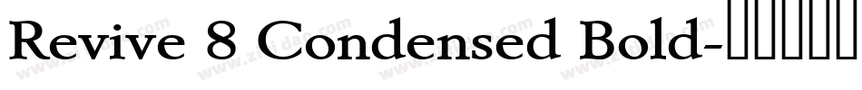 Revive 8 Condensed Bold字体转换